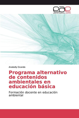 Libro: Programa Alternativo De Contenidos Ambientales En Edu