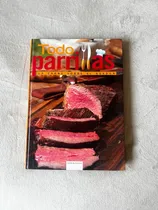Comprar Libro Todo Parrillas. La Carne Sobre El Asador.