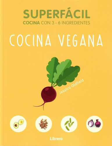 Superfacil Cocina Vegana - Jessica Oldfield