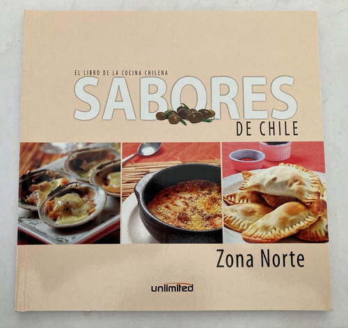 Libro De Cocina Chilena: Sabores De Chile - Zona Norte
