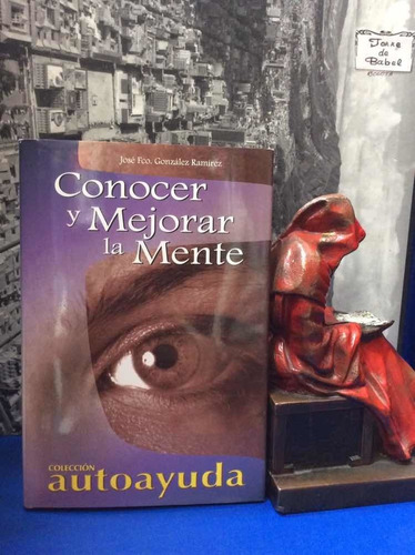 Conocer Y Mejorar La Mente - Autoayuda- José Gonzáles - Vida