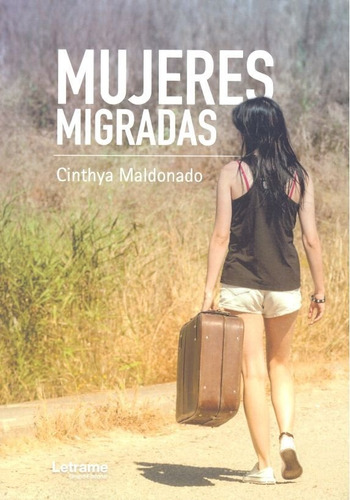 Mujeres Migradas - Maldonado, Cinthya