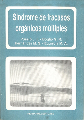 Sindrome De Fracasos Organicos Multiples - Hernandez, Pusajo