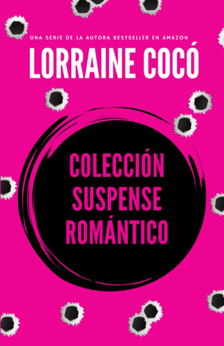 Libro: Colección Suspense Romántico: Lo Que Busco En Tu Lo