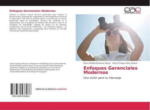 Libro: Enfoques Gerenciales Modernos: Una Visión Para Tu Lid