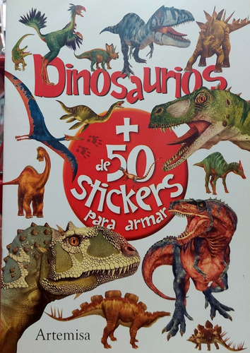 Dinosaurios + 50 Stickers Para Armar Artemisa Nvo * 
