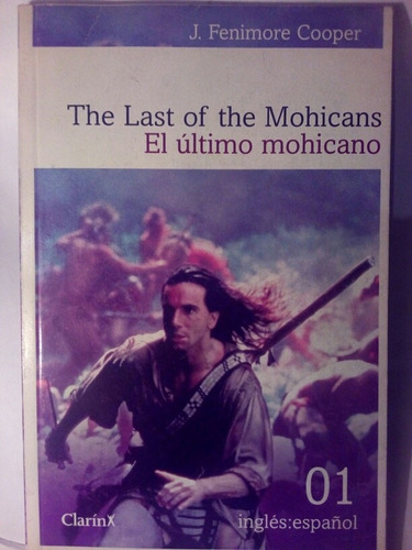 The Last Of The Mohicans - El Último Mohicano. F. Cooper.