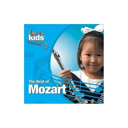 Mozart Best Of Classical Kids: Wolfgang Amadeus Mozart Cd