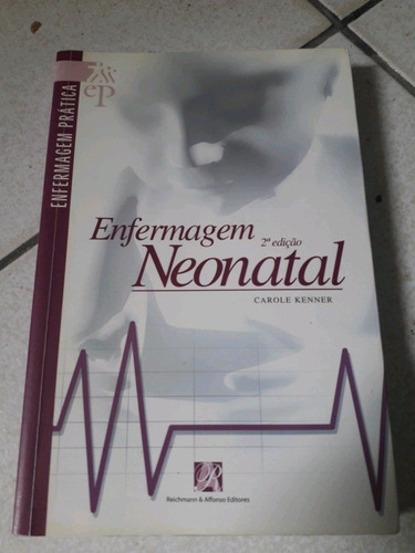 Enfermagem Neonatal Enfermagem Prática