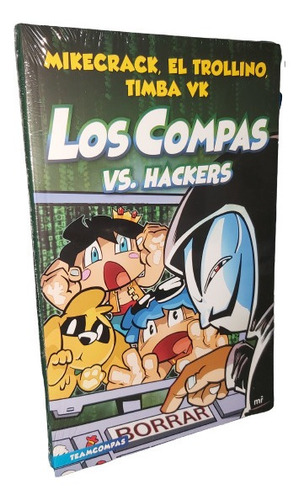 Compas 7 Los Compas Vs Los Hackers Mikecrack El Trolino