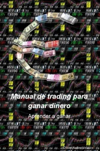 Libro: Manual De Trading Para Ganar Dinero: Aprender A Ganar