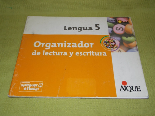 Lengua 5 Organizador De Lectura Y Escritura - Aique