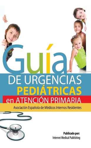 Libro: Guía De Urgencias Pediátricas De Atención Primaria (s