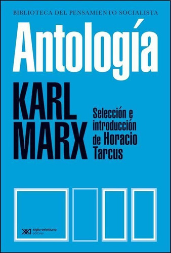 Antologia- Karl Marx - Tarcus, Horacio