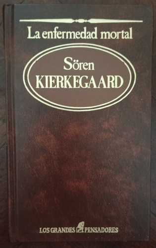 La Enfermedad Mortal - Soren Kierkegaard