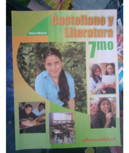Castellano Y Literatura 7mo, 8vo, 9no, Actualidad 