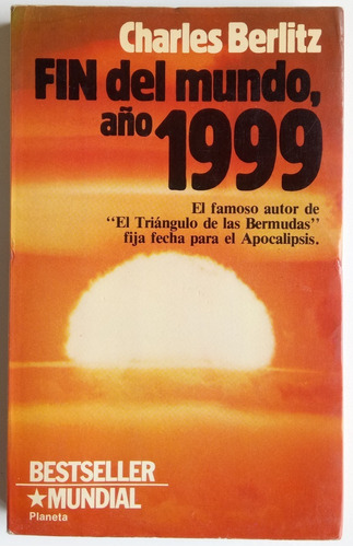 Fin Del Mundo Año 1999 Charles Berlitz Ed Planeta Libro