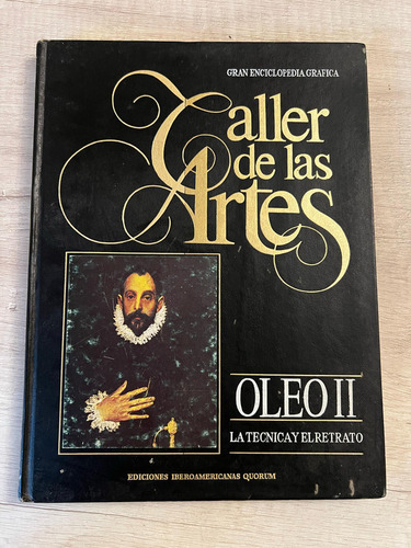 Taller De Las Artes Oleo Ii La Tecnica Y El Retrato - Quorum