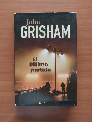 Novela El Último Partido John Grisham