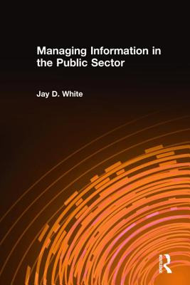 Libro Managing Information In The Public Sector - White, ...