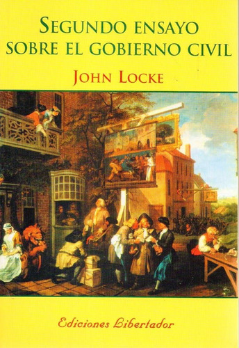 Segundo Ensayo Sobre Gobierno Civil John Locke 