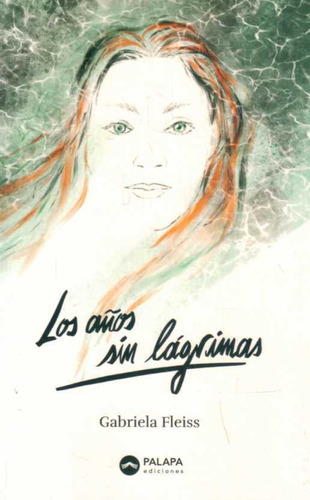 Años Sin Lagrimas, Los  - Fleiss, Gabriela