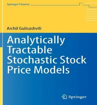Comprar Libro Analytically Tractable Stochastic Stock Price Model...