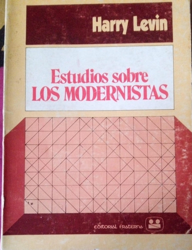 Harry Levin Estudios Sobre Los Modernistas