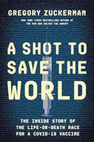 Book : A Shot To Save The World The Inside Story Of The...