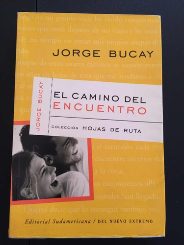 El Camino Del Encuentro - Jorge Bucay - Autoayuda - 2001