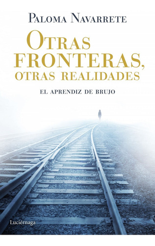 Libro Otras Fronteras Otras Realidades