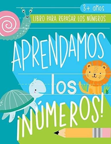 Aprendamos Los Numeros Libro Para Repasar Los...