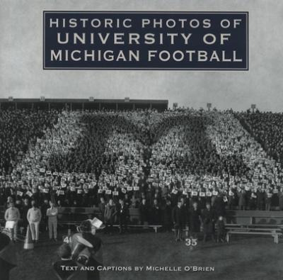 Libro Historic Photos Of University Of Michigan Football ...