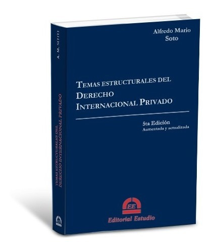 Temas Estructurales Del Derecho Internacional Privado