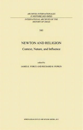 Newton And Religion, De James E. Force. Editorial Springer, Tapa Dura En Inglés
