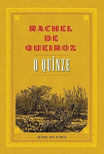 O Quinze ( Rachel De Queiroz  )