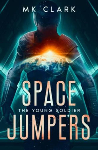 Space Jumpers (the Young Soldier), De Clark, Mk. Editorial Oem, Tapa Blanda En Inglés