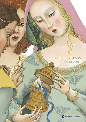 Tres Princesas, Las, De Anne Buguet. Editorial El Ateneo, Tapa Blanda En Español