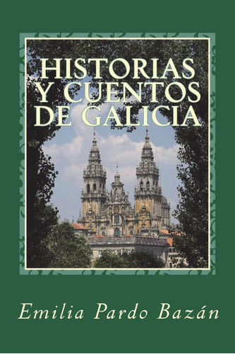 Libro:  Historias Y Cuentos De Galicia (spanish Edition)