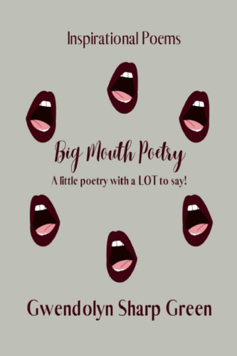 Libro:  Mouth Poetry: A Little Poetry With A Lot To Say!