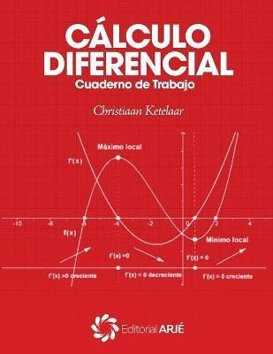 Calculo Diferencial : Cuaderno De Trabajo - Christiaan Ke...