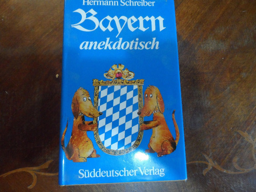Libro Bayern Anekdotisch Hermann Schreiber