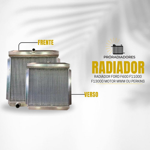 Radiador Ford F600 F11000 F13000 Motor Mwm Ou Perkins