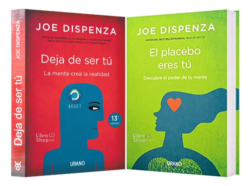 Deja De Ser Tú + Placebo Eres Tú Joe Dispenza (2 Libros)