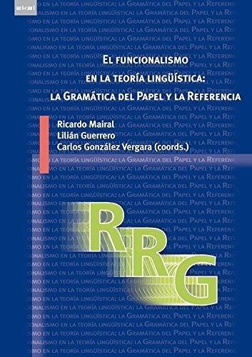 El Funcionalismo -en La Teoría Linguística:gramática- Mairal