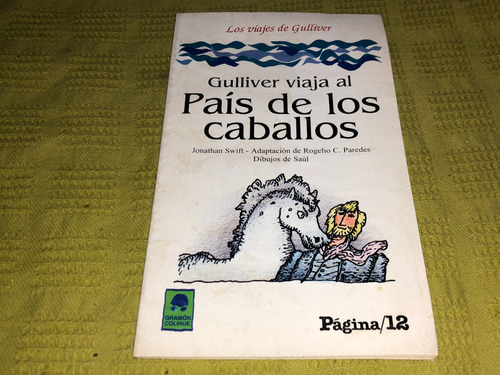 Gulliver Viaja Al Pais De Los Caballos - Colihue