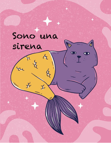 Libro: Sono Una Sirena: Quaderno Con Frase Divertente Per Un