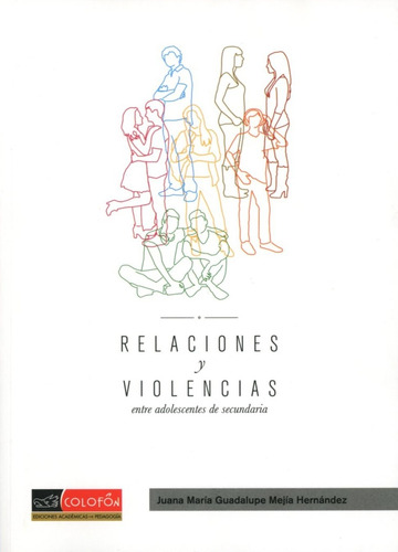 Relaciones Y Violencias - Mejía Hernández, Juana María Guada