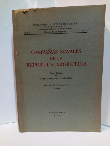 Campañas Navales De La Republica Argentina - Vol. 2 - T 3-4 