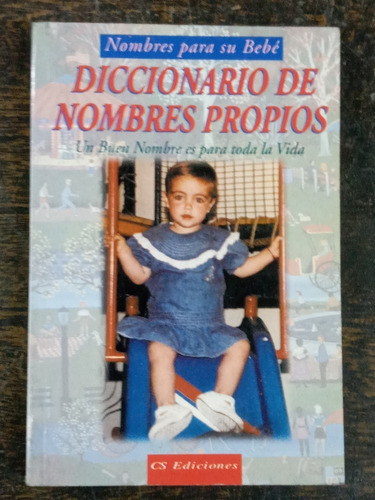 Diccionario De Nombres Propios * Nombres Para Su Bebe *